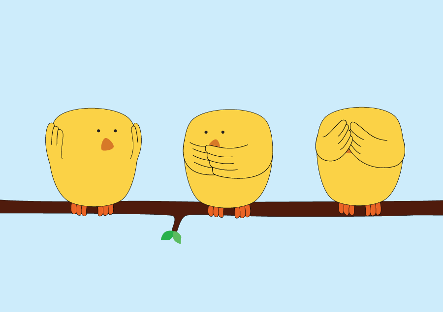 See no, hear no, speak no...